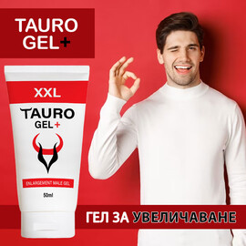 Tauro Gel + за увеличаване на пениса XXL Gel for men 60мл  Пенис уголемяване